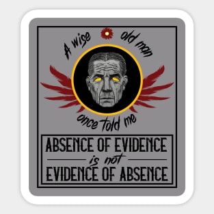 wisdom of the aged : A wise man once told me 01 Sticker